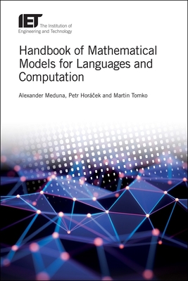 Handbook of Mathematical Models for Languages and Computation - Meduna, Alexander, and Horcek, Petr, and Tomko, Martin