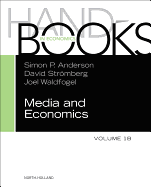 Handbook of Media Economics, Vol 1b: Volume 1b
