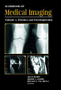 Handbook of Medical Imaging - Van Metter, Richard L, and Beutel, Jacob, and Knundel, Harold