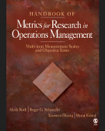 Handbook of Metrics for Research in Operations Management: Multi-Item Measurement Scales and Objective Items