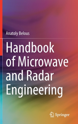 Handbook of Microwave and Radar Engineering - Belous, Anatoly