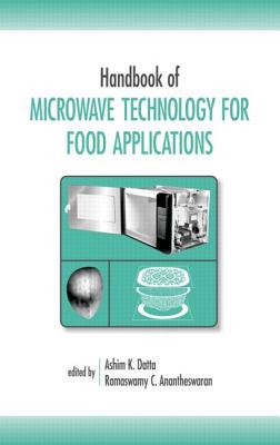 Handbook of Microwave Technology for Food Application - Datta, Ashim K, and Anantheswaran, Ramaswamy C