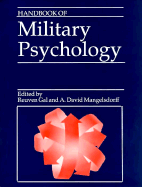 Handbook of Military Psychology - Gal, Reuven (Editor), and Mangelsdorff, A. David (Editor)