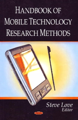 Handbook of Mobile Technology Research Methods - Love, Steve