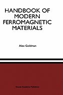 Handbook of Modern Ferromagnetic Materials