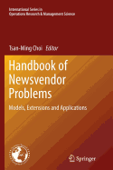 Handbook of Newsvendor Problems: Models, Extensions and Applications
