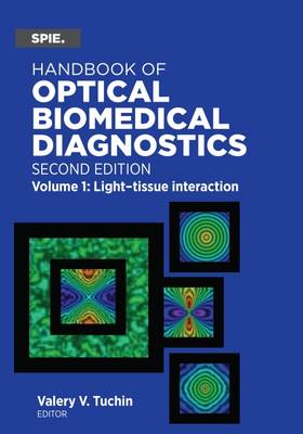Handbook of Optical Biomedical Diagnostics - Tuchin, V V