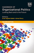 Handbook of Organizational Politics: SECOND EDITION Looking Back and to the Future