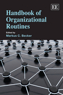 Handbook of Organizational Routines - Becker, Markus C. (Editor)
