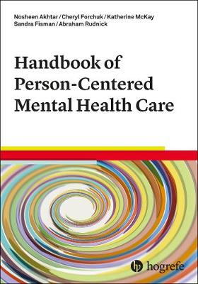 Handbook of Person-Centered Mental Health Care - Akhtar, Nosheen, and Forchuk, Cheryl, and McKay, Katherine