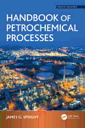 Handbook of Petrochemical Processes