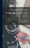 Handbook of Photomicrography