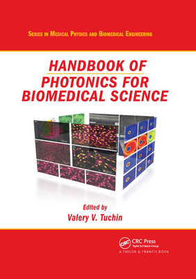Handbook of Photonics for Biomedical Science - Tuchin, Valery V. (Editor)
