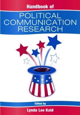 Handbook of Political Communication Research - Kaid, Lynda Lee, Dr. (Editor)