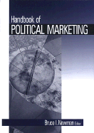 Handbook of Political Marketing - Newman, Bruce I, Dr.