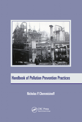 Handbook of Pollution Prevention Practices - Cheremisinoff, Nicholas P.
