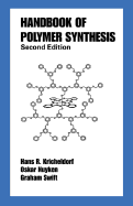 Handbook of Polymer Synthesis: Second Edition
