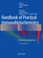 Handbook of Practical Immunohistochemistry: Frequently Asked Questions