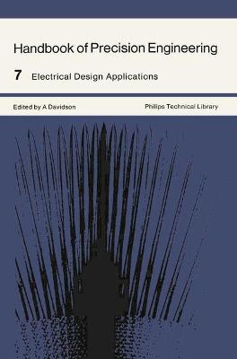 Handbook of Precision Engineering: Electrical Design Applications - Davidson, A.