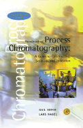 Handbook of Process Chromatography: A Guide to Optimization, Scale Up, and Validation - Sofer, Gail K (Editor), and Hagel, Lars (Editor)