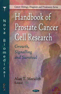 Handbook of Prostate Cancer Cell Research: Growth, Signalling and Survival