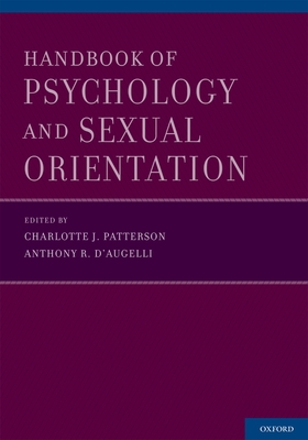 Handbook of Psychology and Sexual Orientation - Patterson, Charlotte J (Editor), and D'Augelli, Anthony R (Editor)