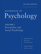 Handbook of Psychology, Personality and Social Psychology