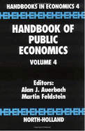 Handbook of Public Economics: Volume 4