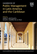 Handbook of Public Management in Latin America and the Caribbean