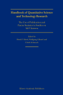 Handbook of Quantitative Science and Technology Research - Moed, Henk F (Editor), and Gl Nzel, Wolfgang (Editor), and Schmoch, Ulrich (Editor)