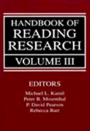 Handbook of Reading Research, Volume III