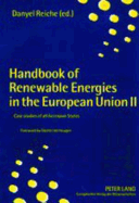 Handbook of Renewable Energies in the European Union II: Case Studies of All Accession States - Reiche, Danyel (Editor)
