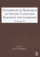 Handbook of Research in Second Language Teaching and Learning: Volume 2