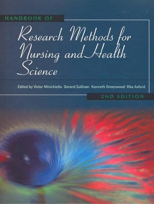 Handbook of Research Methods for Nursing and Health Sciences - Minichiello, Victor, and Sullivan, Gerard, and Greenwood, Ken