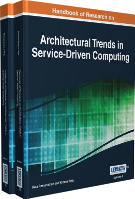 Handbook of Research on Architectural Trends in Service-Driven Computing - Ramanathan, Raja, and Raja, Kirtana