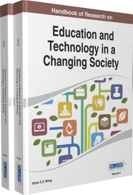 Handbook of Research on Education and Technology in a Changing Society - Wang, Victor C.X. (Editor)