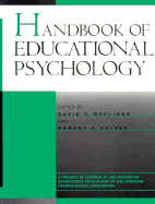 Handbook of Research on Educational Psychology - Berliner, David C (Editor), and Calfee, Robert C, PhD (Editor)