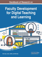 Handbook of Research on Faculty Development for Digital Teaching and Learning