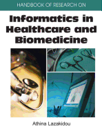 Handbook of Research on Informatics in Healthcare and Biomedicine