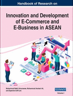 Handbook of Research on Innovation and Development of E-Commerce and E-Business in ASEAN, 2 volume