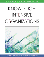Handbook of Research on Knowledge-Intensive Organizations