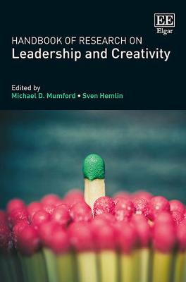Handbook of Research on Leadership and Creativity - Mumford, Michael D, Dr., PhD (Editor), and Hemlin, Sven (Editor)