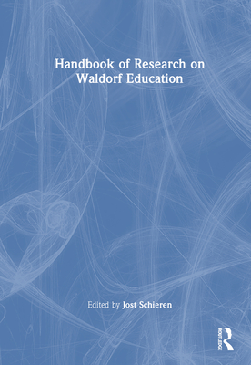 Handbook of Research on Waldorf Education - Schieren, Jost (Editor)