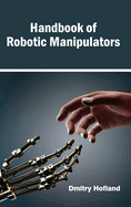 Handbook of Robotic Manipulators