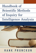 Handbook of Scientific Methods of Inquiry for Intelligence Analysis