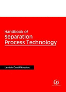 Handbook of Separation Process Technology