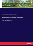 Handbook of Social Economy: The Worker's A.B.C