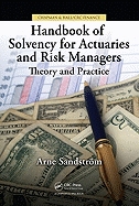 Handbook of Solvency for Actuaries and Risk Managers: Theory and Practice