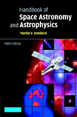 Handbook of Space Astronomy and Astrophysics - Zombeck, Martin V, Dr.