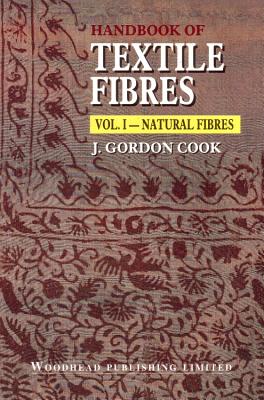 Handbook of Textile Fibres: Natural Fibres - Gordon Cook, J